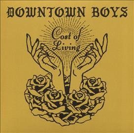 Downtown Boys - Cost Of Living (CD)