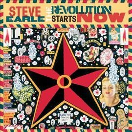 Steve Earle - Revolution Starts Now (Vinyl)