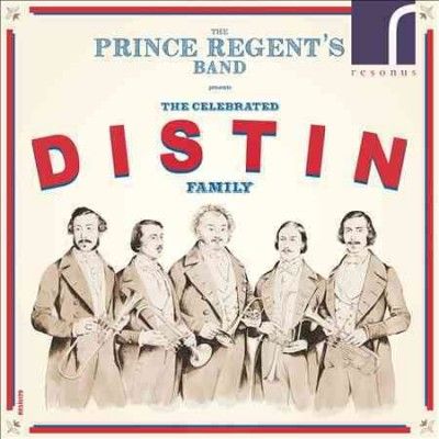 The Prince Regent's Band Presents the Celebrated Distin Family (CD / Album)