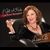 Lisa Bernstein - I Get A Kick: Cole Porter Reimagined (CD)