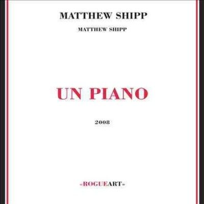 Matthew Shipp - Un Piano (CD)