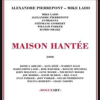 Alexandr Pierrepont - Maison Hantee (CD)