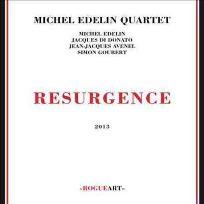 Michel Edelin - Resurgence (CD)