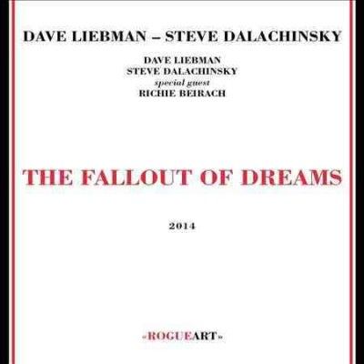 Dave Liebman - Fallout Of The Dreams (CD)