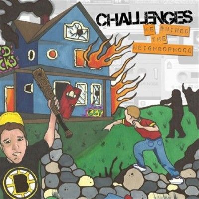 Challenges - We Ruined The Neighborhood (CD)