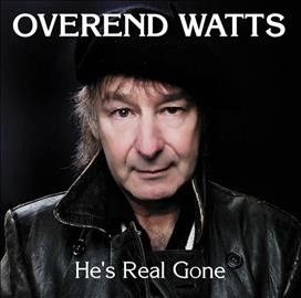 Overend Watts - He's Real Gone (CD)
