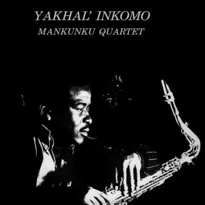 Mankunku Quartet - Yakhal Inkomo (CD)
