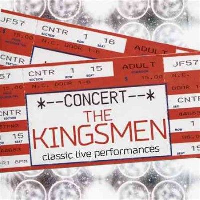 Kingsmen - Classic Live Performances (CD)