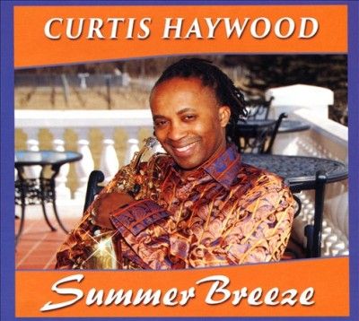 Curtis Haywood - Summer Breeze (CD)