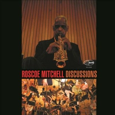 Roscoe Mitchell - Discussions (Vinyl)