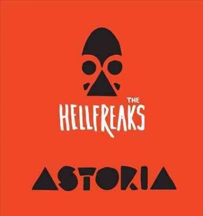Hellfreaks - Astoria (Vinyl)