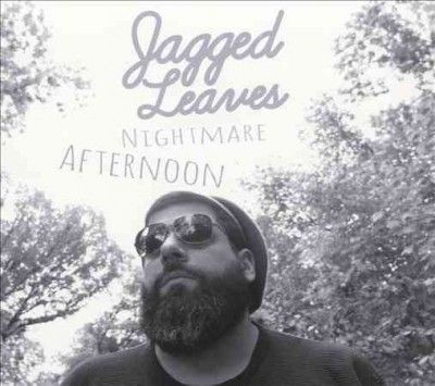 Jagged Leaves - Nightmare Afternoon (CD)