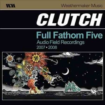 Clutch - Full Fathom Five (Vinyl)