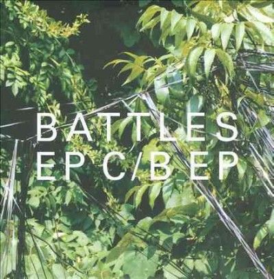 Battles - Ep C/b Ep (Vinyl)