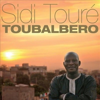 Sidi Toure - Toubalbero (Vinyl)