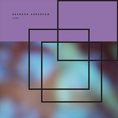 Brendon Anderegg - June (Vinyl)