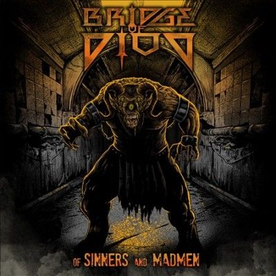 Bridge Of Diod - Of Sinners And Madmen (CD)