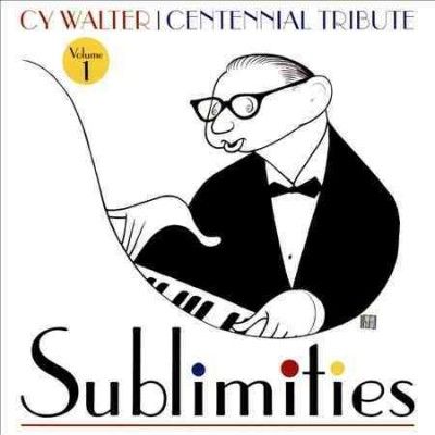 Cy Walter - Sublimities: Vol 1 (CD)