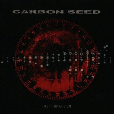 Carbon Seed - Posthumanism (CD)