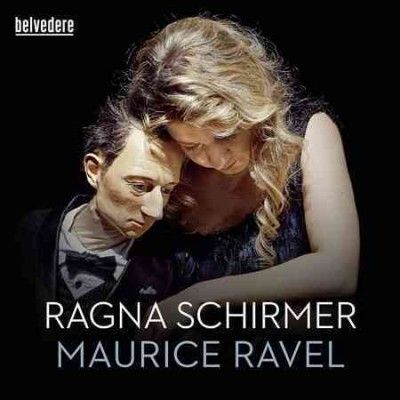 Ragna Schirmer: Maurice Ravel (CD / Album Digipak)