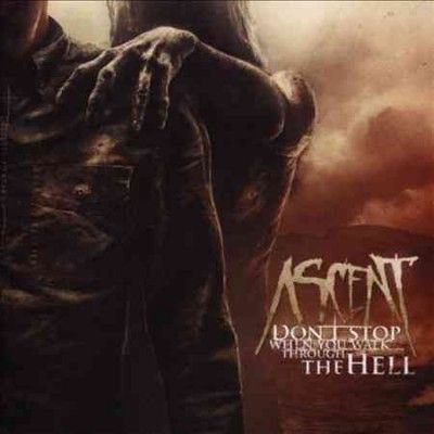 Ascent - Don't Stop When You Walk Through (CD)