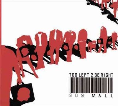 Too Left 2 Be Right - Sos Mall (CD)
