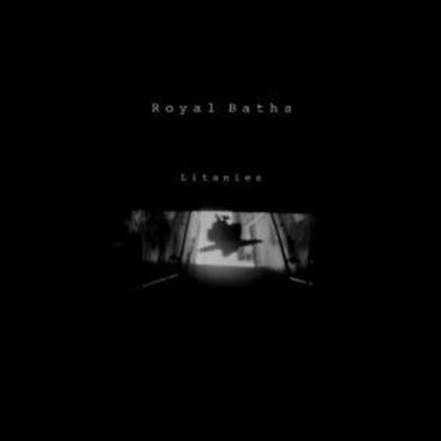 Royal Baths - Litanies (Vinyl)