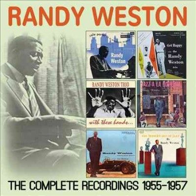 Randy Weston - Complete Recordings: 1955 - 1957 (CD)