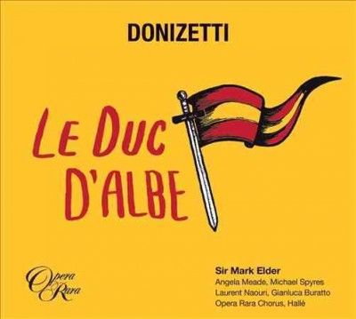 Angela Meade - Donizetti: Le Duc D'albe (CD)