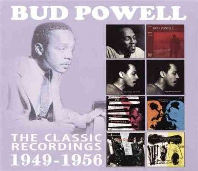 Bud Powell - Classic Recordings: 1949 - 1956 (CD)