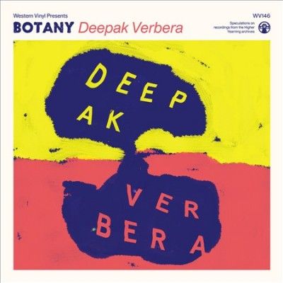 Botany - Deepak Verbera (clear Yellow W/ White (Vinyl)
