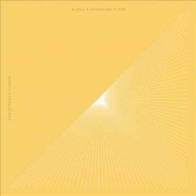 Christopher Tignor - Along A Vanishing Plane (Vinyl)