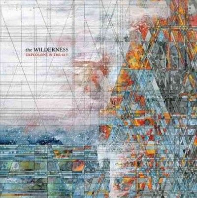 Explosions In The Sk - Wilderness (Vinyl)
