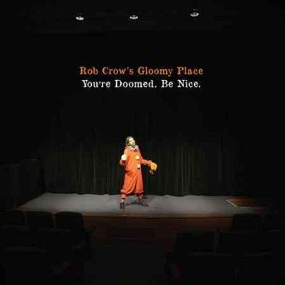 Rob Crow - You're Doomed Be Nice (Vinyl)