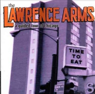 Lawrence Arms - Guided Tour Of Chicago (Vinyl)