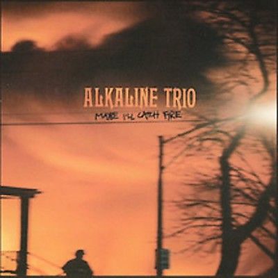 Alkaline Trio - Maybe I'll Catch Fire (Vinyl)