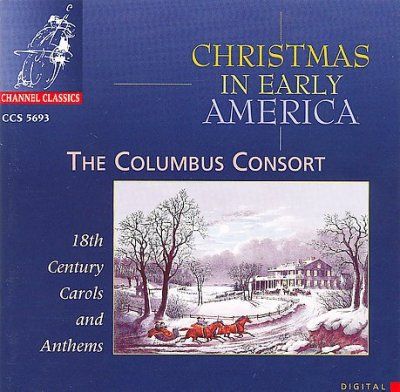 Columbus Consort - Christmas In Early America: 18th Centu (CD)