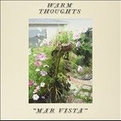 Warm Thoughts - Mar Vista (Vinyl)