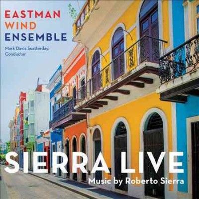 Eastman Wind Ensembl - Sierra Live (CD)