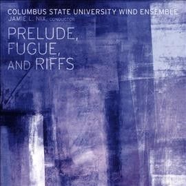 Columbus State Unive - Prelude Fugue And Riffs (CD)