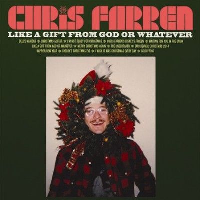 Chris Farren - Like A Gift From God Or Whatever (Vinyl)