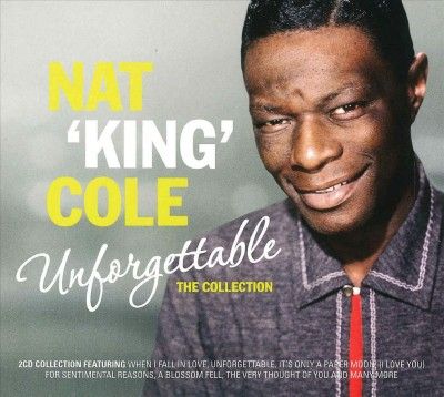 Nat King Cole - Unforgettable: Collection (CD)