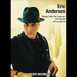 Eric Andersen - Mingle With The Universe: Worlds Of Lo (Vinyl)