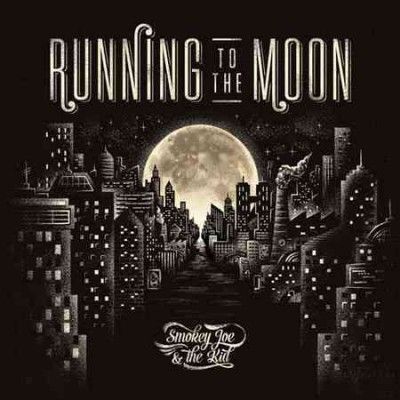 Smokey Joe &amp; The Kid - Running To The Moon (Vinyl)