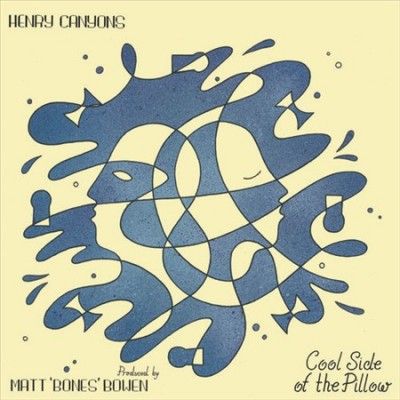 Henry Canyons - Cool Side Of The Pillow (Vinyl)