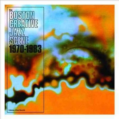 Various - Boston Creative Jazz Scene 1969 - 1979 (Vinyl)