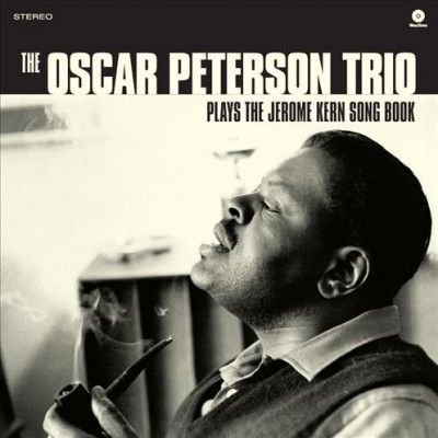 Oscar Peterson Trio Plays the Jerome Kern Song Book (Vinyl / 12" Album)