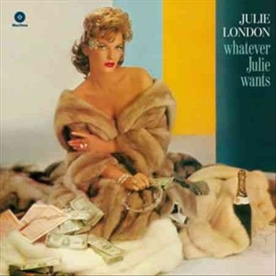 Julie London - Whatever Julie Wants (Vinyl)