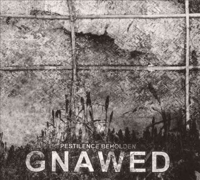 Gnawed - Pestilence Beholden (CD)