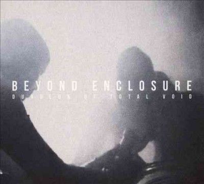 Beyond Enclosure - Dungeon Of Total Void (CD)